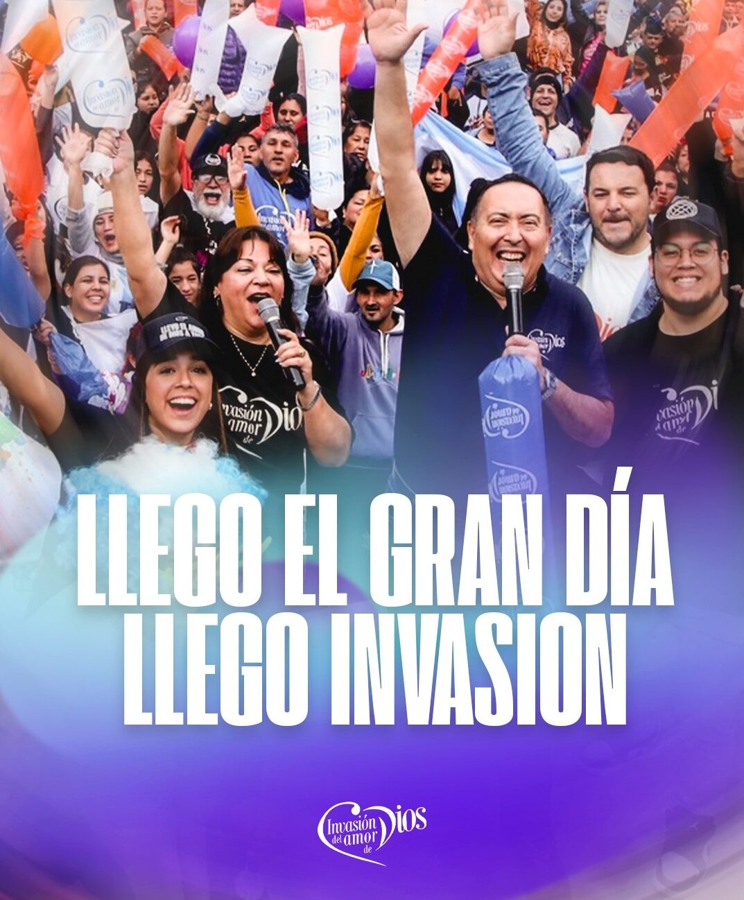 Millones de vidas cambiadas: Hoy Domingo Lanzamiento de Invasión del Amor de Dios 2024