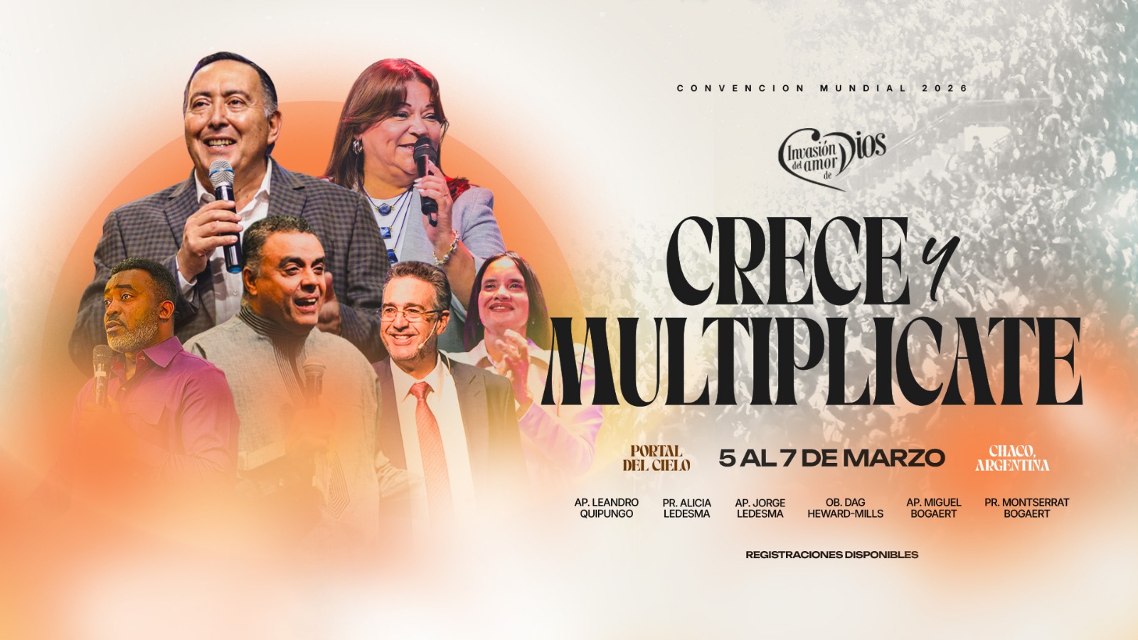 Los días 5, 6 y 7 de marzo de 2026: Convención Mundial de Invasión “Crece y Multiplícate”